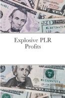 Explosive Plr Profits