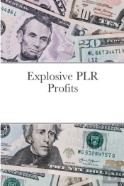 Explosive Plr Profits