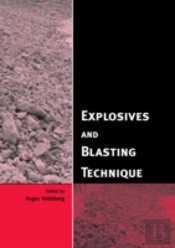 Explosives And Blasting Technique