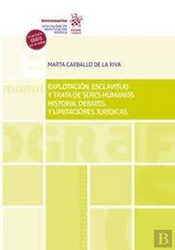 Bertrand.pt - Explotacion Esclavitud Y Trata De Seres Humanos. Historia,