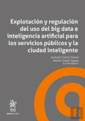 Explotacion Y Regulacion Del Uso Del Big Data E Inteligencia