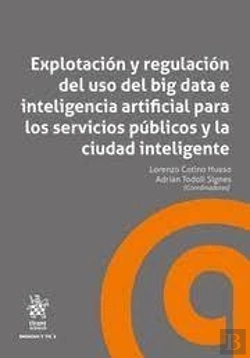 Bertrand.pt - Explotacion Y Regulacion Del Uso Del Big Data E Inteligencia