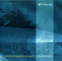 Bertrand.pt - Expo 98 - Exposição Mundial de Lisboa - Arquitectura