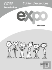 Expo (Aqa&Ocr) Gcse French Foundation Workbook
