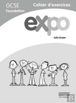 Bertrand.pt - Expo (Aqa&Ocr) Gcse French Foundation Workbook