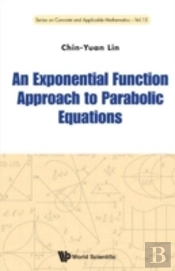 Exponential Function Approach To Parabolic Equations, An