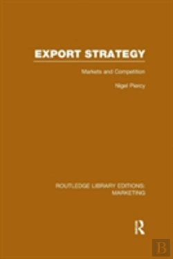 Bertrand.pt - Export Strategy: Markets And Competition (Rle Marketing)