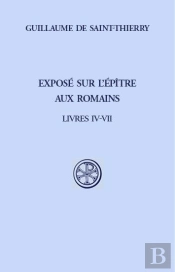 Exposé Sur L'Épître Aux Romains ; Livres Iv-Vii