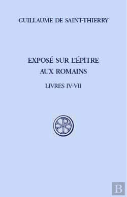 Bertrand.pt - Exposé Sur L'Épître Aux Romains ; Livres Iv-Vii