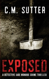 Exposed: A Detective Jade Monroe Crime T