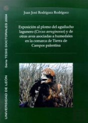 Exposición Al Plomo Del Aguilucho Lagunero (Circus Aeruginosus) Y De Otras Aves Asociadas A Humedale