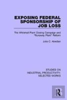 Exposing Federal Sponsorship Of Job Loss