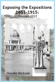 Exposing The Expositions 1851-1915- Revised 2021