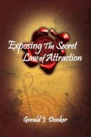 Exposing The Secret Law Of Attraction