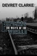 Exposing The Ways Of The Wicked