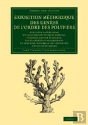 Exposition Methodique Des Genres De L'Ordre Des Polypiers