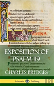 Exposition Of Psalm 119 (Hardcover)