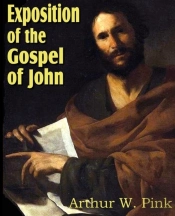 Exposition Of The Gospel Of John