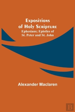 Bertrand.pt - Expositions Of Holy Scripture  Ephesians