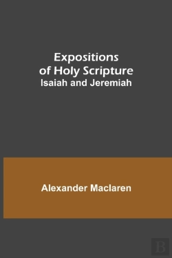 Bertrand.pt - Expositions Of Holy Scripture: Isaiah An