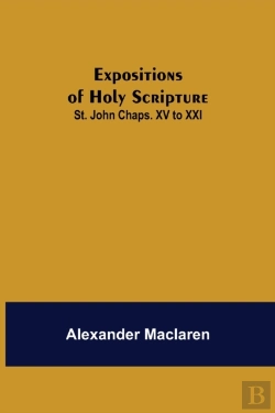Bertrand.pt - Expositions Of Holy Scripture: St. John