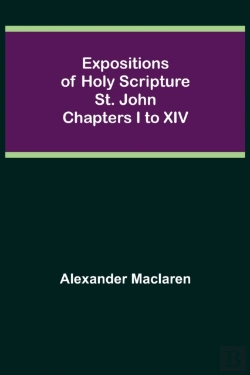 Bertrand.pt - Expositions Of Holy Scripture: St. John