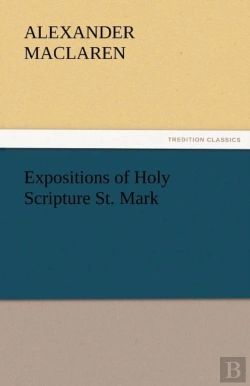 Bertrand.pt - Expositions Of Holy Scripture St. Mark