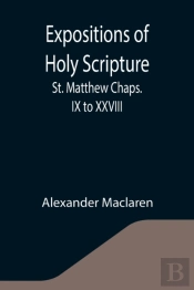 Expositions Of Holy Scripture : St. Matt
