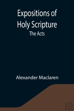 Bertrand.pt - Expositions Of Holy Scripture: The Acts