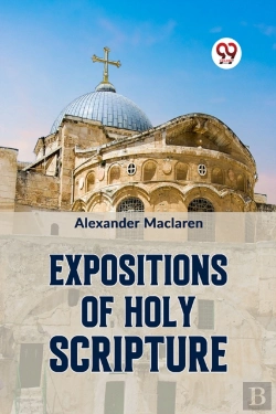 Bertrand.pt - Expositions Of Holy Scripturesecond Corinthians, Galatians, And Philippians,Chapters I To End,Colossians, Thessalonians, And First Timothy