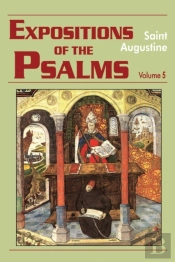 Expositions Of The Psalms99-120