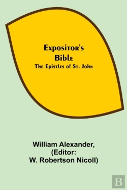 Bertrand.pt - Expositor'S Bible: The Epistles Of St. J