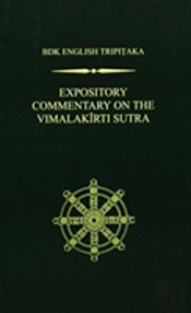 Expository Commentary On The Vimalakirti Sutra