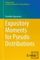 Expository Moments For Pseudo Distributions