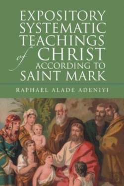Bertrand.pt - Expository Systematic Teachings Of Christ According To Saint Mark
