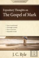 Expository Thoughts On The Gospel Of Mark