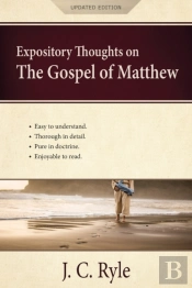 Expository Thoughts On The Gospel Of Matthew