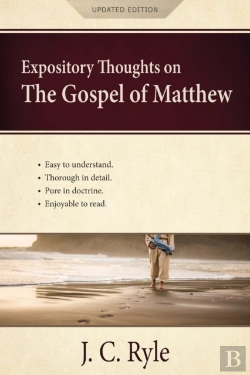 Bertrand.pt - Expository Thoughts On The Gospel Of Matthew