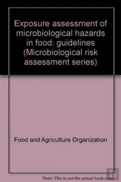 Bertrand.pt - Exposure Assessment Of Microbiological Hazards In Food Guidlines