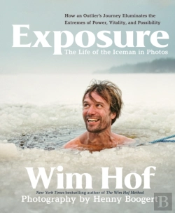 Bertrand.pt - Exposure: How An Outlierâ€™S Journey Illuminates The Extremes Of Power, Vitality, And Possibility