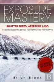 Exposure Mastery