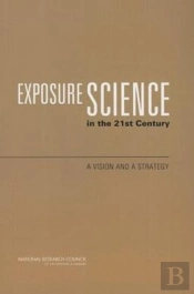 Exposure Science In The 21st Century