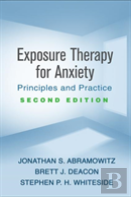 Exposure Therapy For Anxiety, Second Edition