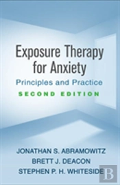 Exposure Therapy For Anxiety, Second Edition