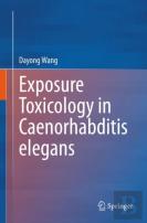 Exposure Toxicology In Caenorhabditis Elegans