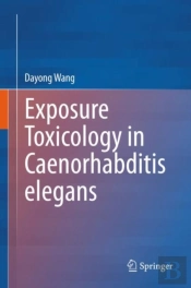 Exposure Toxicology In Caenorhabditis Elegans