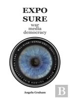 Exposure: War Media Democracy