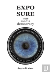 Exposure: War Media Democracy