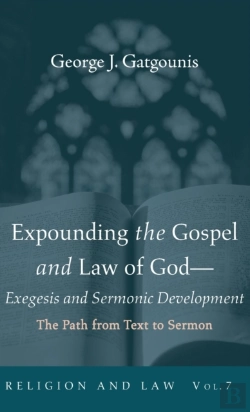 Bertrand.pt - Expounding The Gospel And Law Of God-Exegesis And Sermonic Development