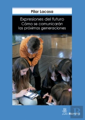 Expresiones Del Futuro. Cómo Se Comunicarán Las Próximas Generaciones